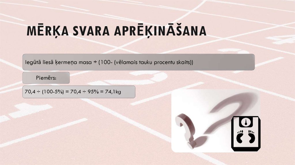 Mērķa svara aprēķināšana