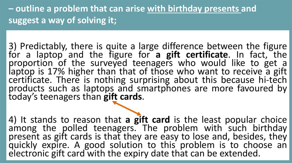 – outline a problem that can arise with birthday presents and suggest a way of solving it;