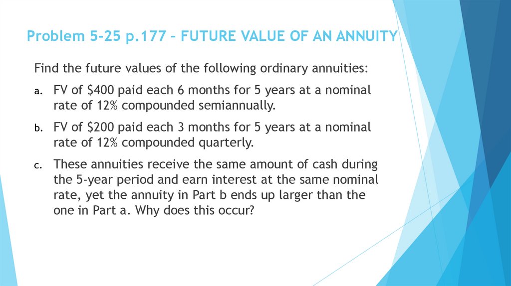 Problem 5-25 p.177 – FUTURE VALUE OF AN ANNUITY