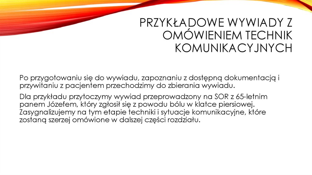 Przykładowe wywiady z omówieniem technik komunikacyjnych