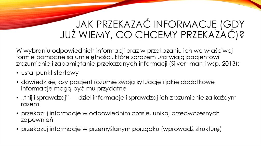 Jak przekazać informację (gdy już wiemy, co chcemy przekazać)?
