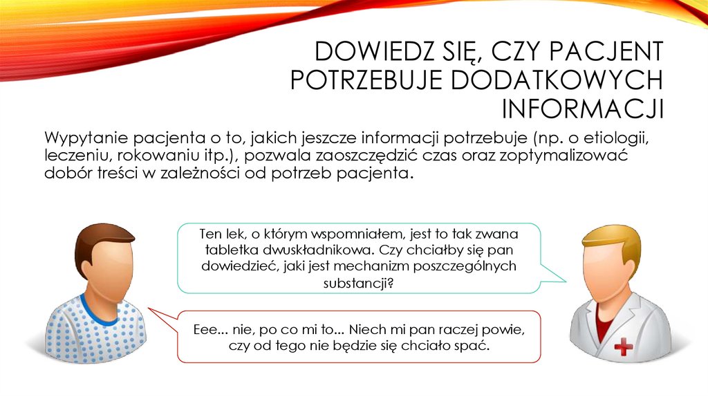 Dowiedz się, czy pacjent potrzebuje dodatkowych informacji