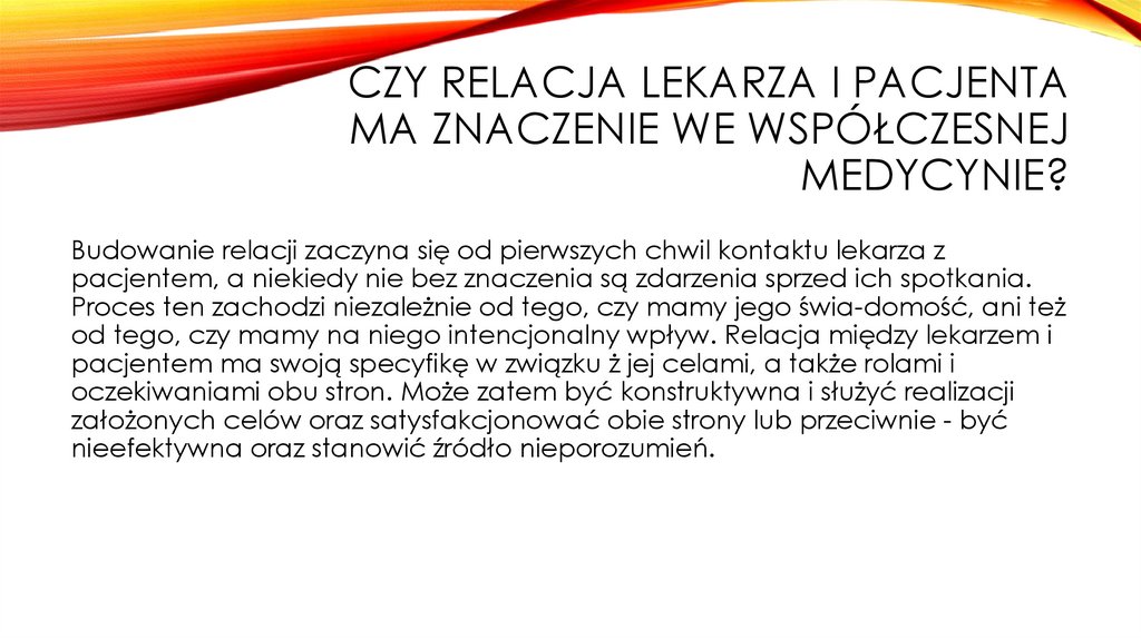 Czy relacja lekarza i pacjenta ma znaczenie we współczesnej medycynie?