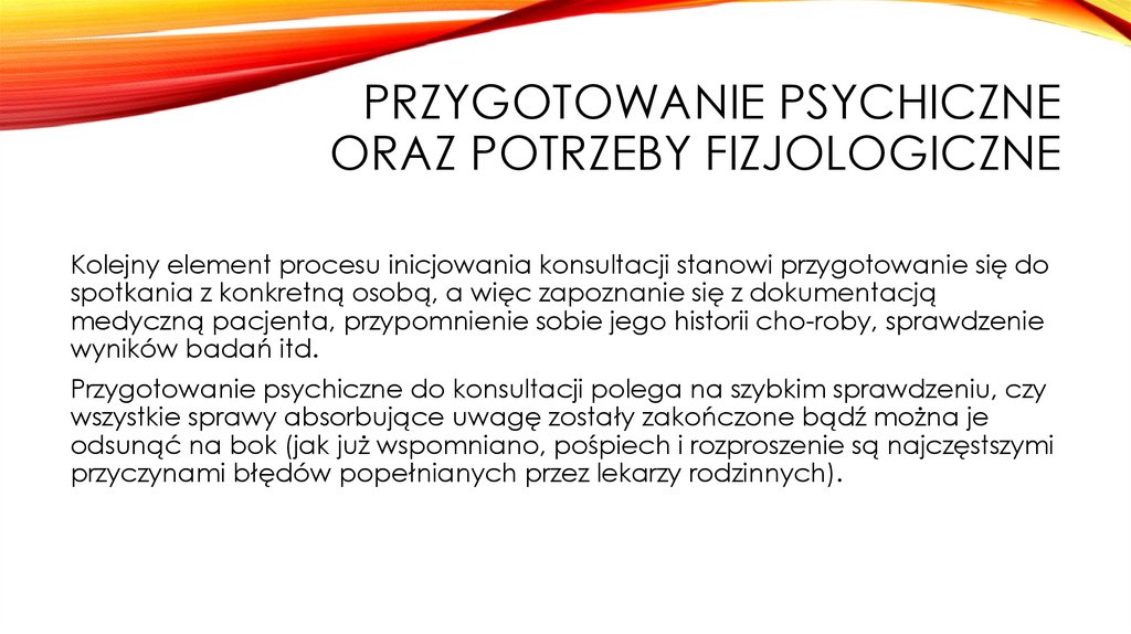 Przygotowanie psychiczne oraz potrzeby fizjologiczne