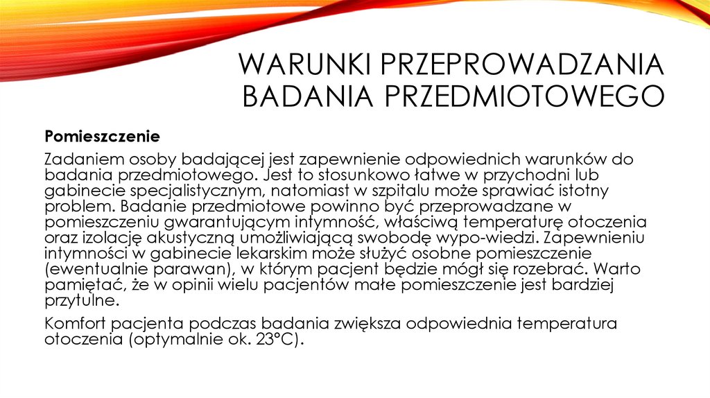 Warunki przeprowadzania badania przedmiotowego