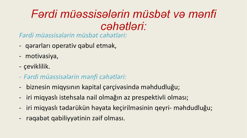 Fərdi müəssisələrin müsbət və mənfi cəhətləri: