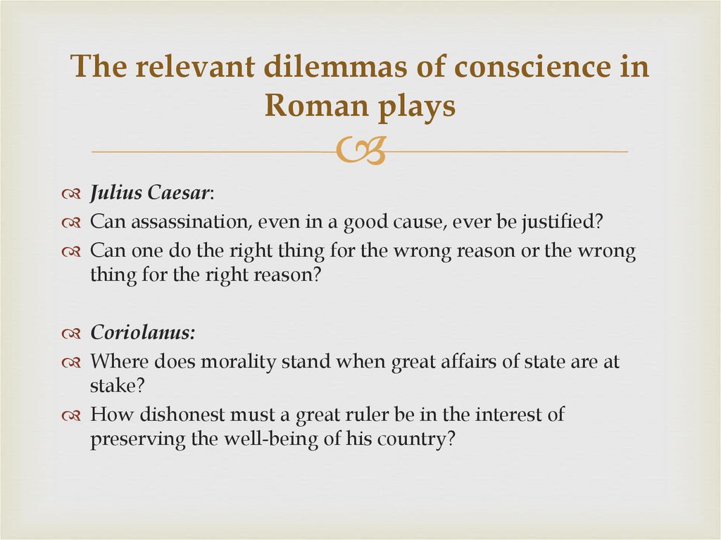 The relevant dilemmas of conscience in Roman plays