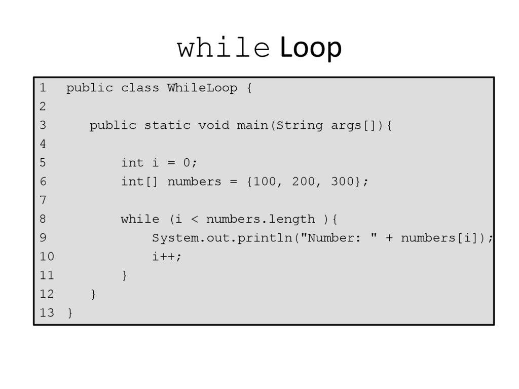 while Loop