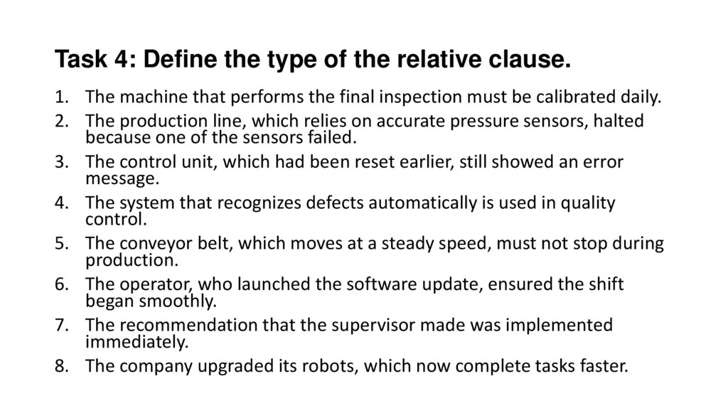 Task 4: Define the type of the relative clause. 