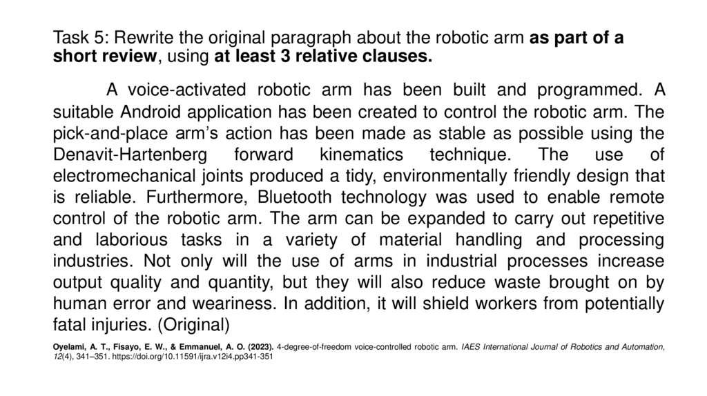 Task 5: Rewrite the original paragraph about the robotic arm as part of a short review, using at least 3 relative clauses.