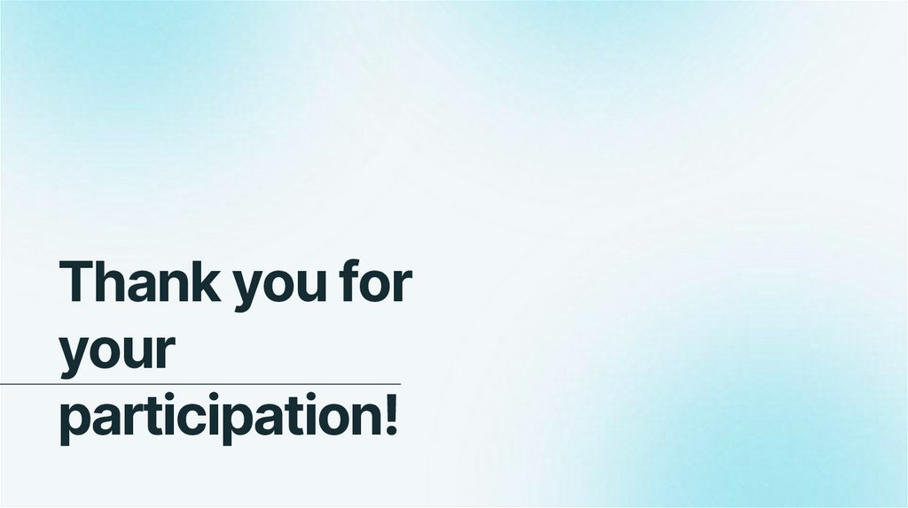 Thank you for your participation!