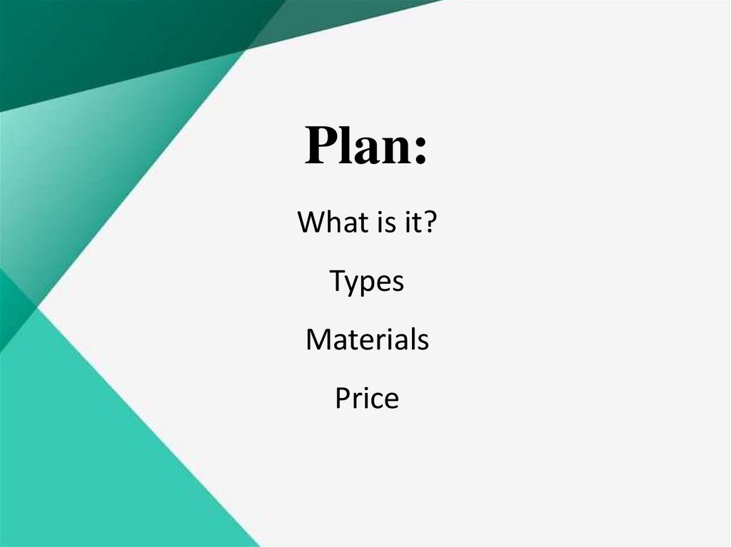 Plan: What is it? Types Materials Price