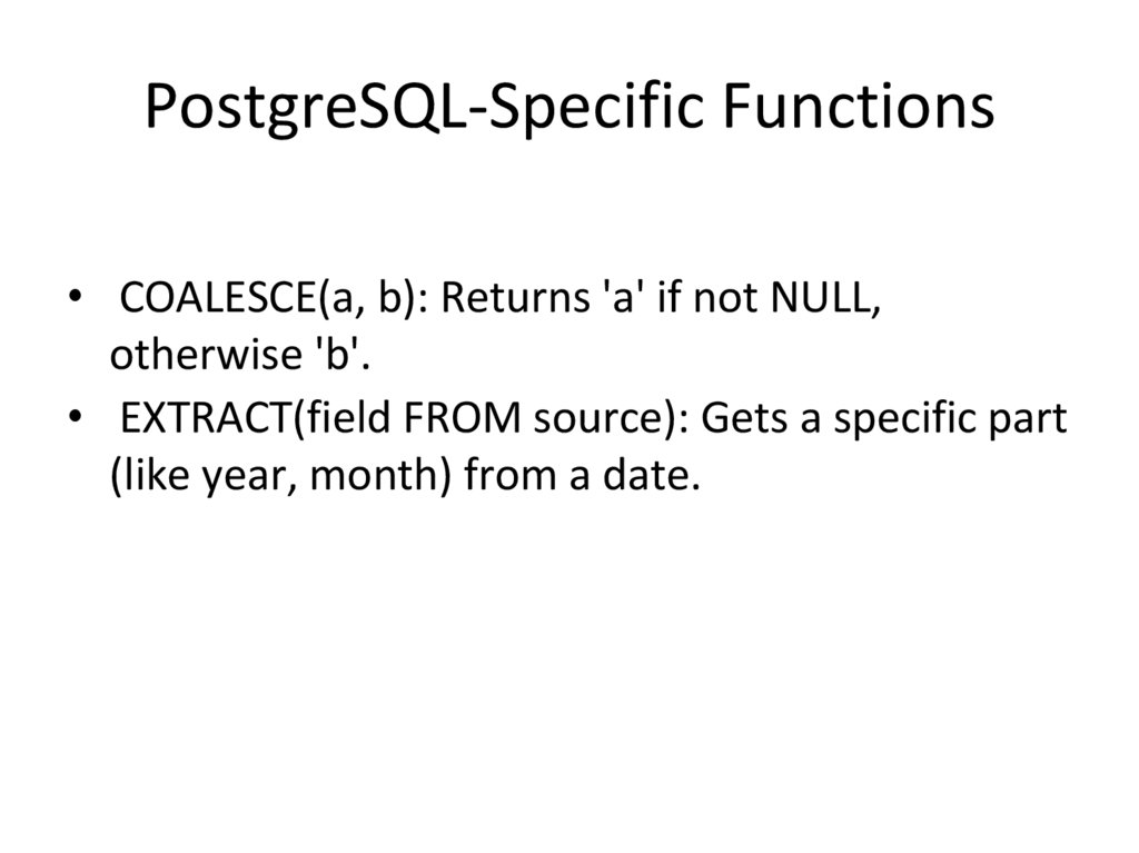 PostgreSQL-Specific Functions