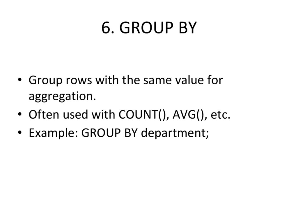 6. GROUP BY