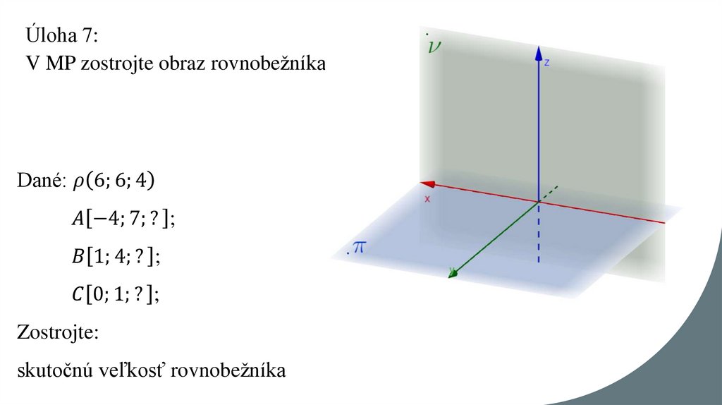 Úloha 7: V MP zostrojte obraz rovnobežníka