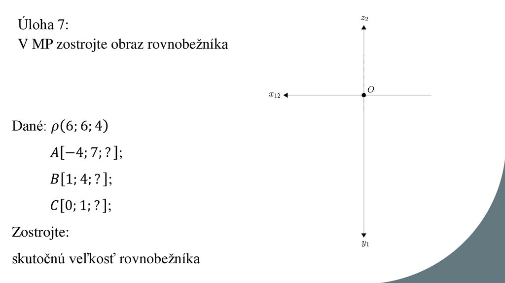 Úloha 7: V MP zostrojte obraz rovnobežníka