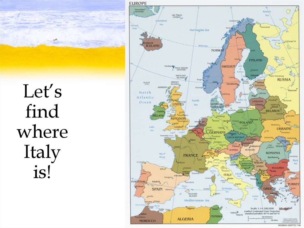 Let’s find where Italy is!