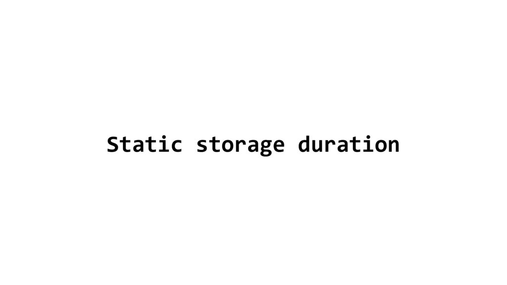 Static storage duration