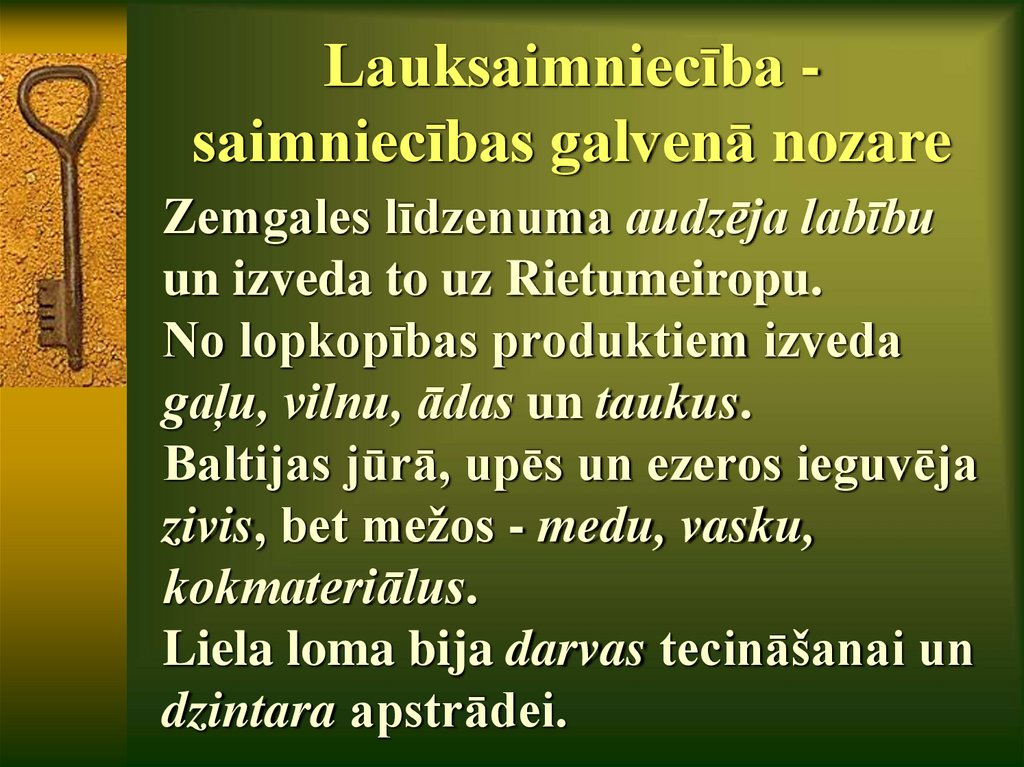 Lauksaimniecība - saimniecības galvenā nozare