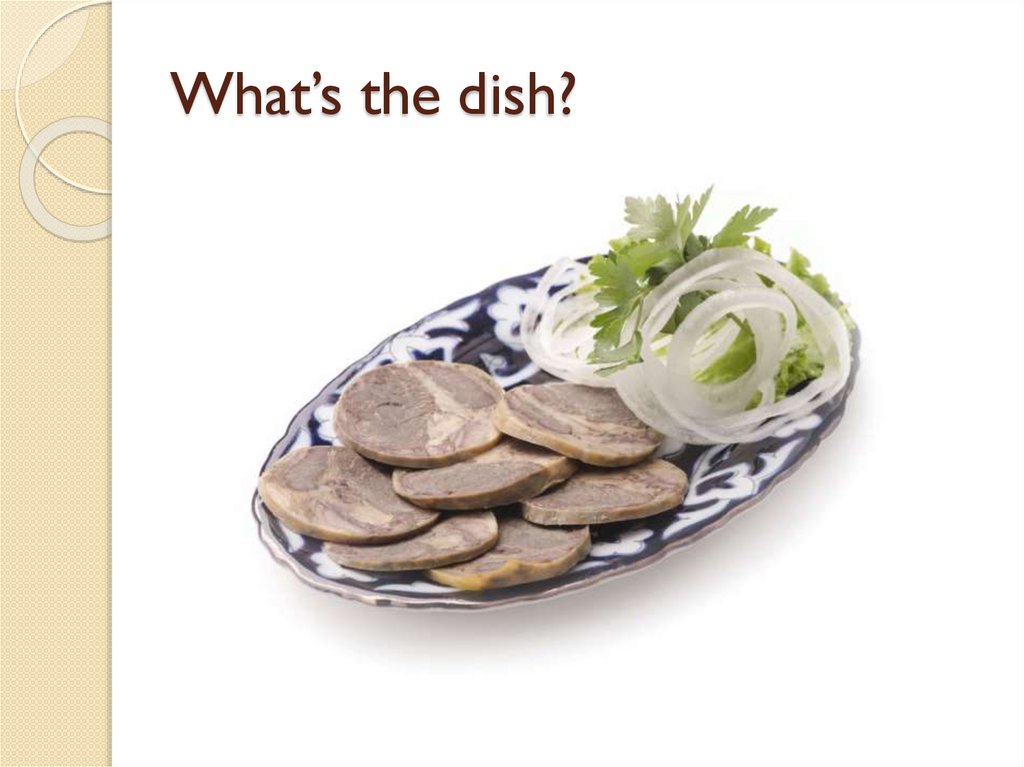 What’s the dish?