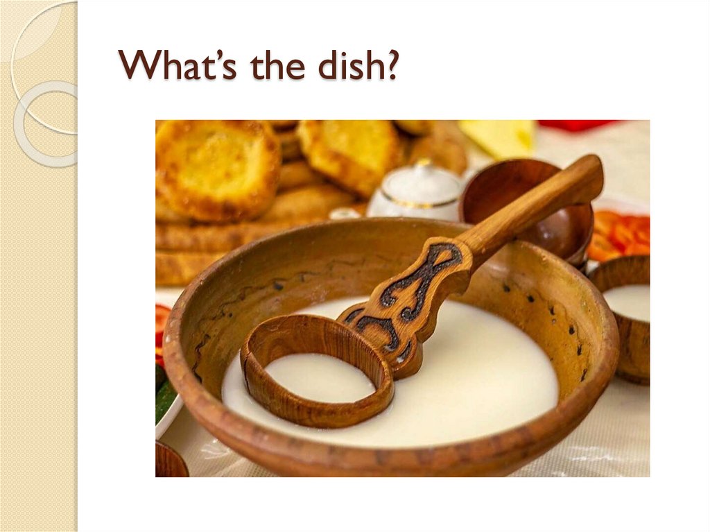 What’s the dish?