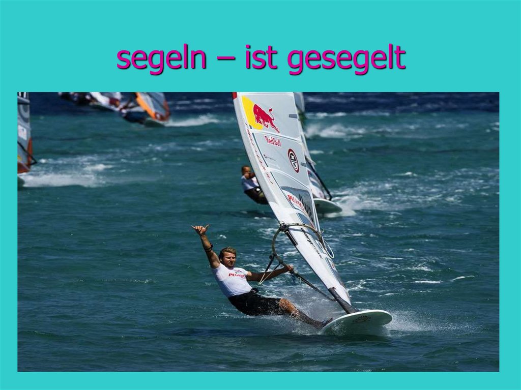 segeln – ist gesegelt