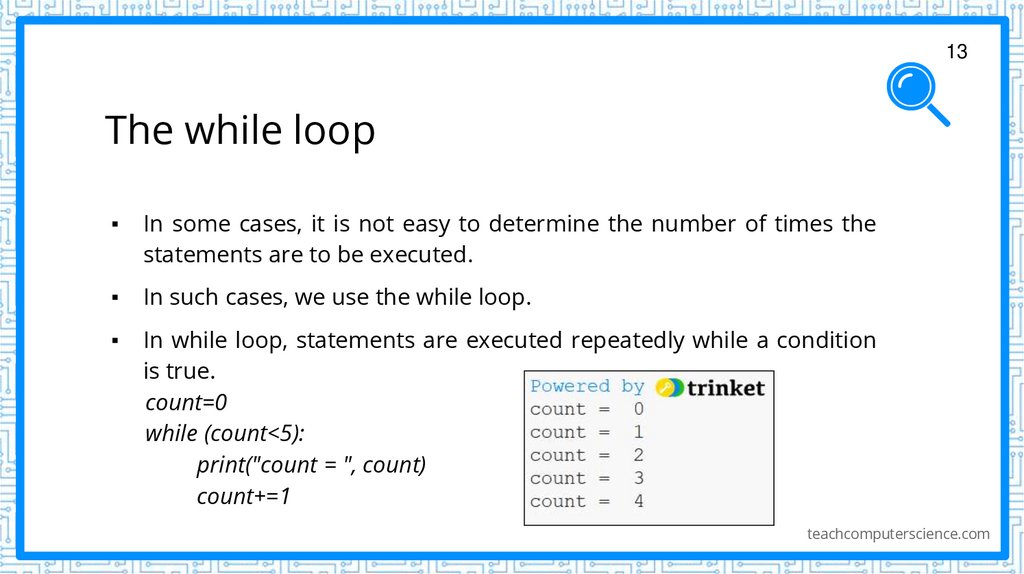 The while loop