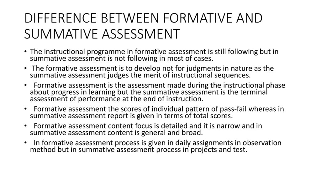 DIFFERENCE BETWEEN FORMATIVE AND SUMMATIVE ASSESSMENT