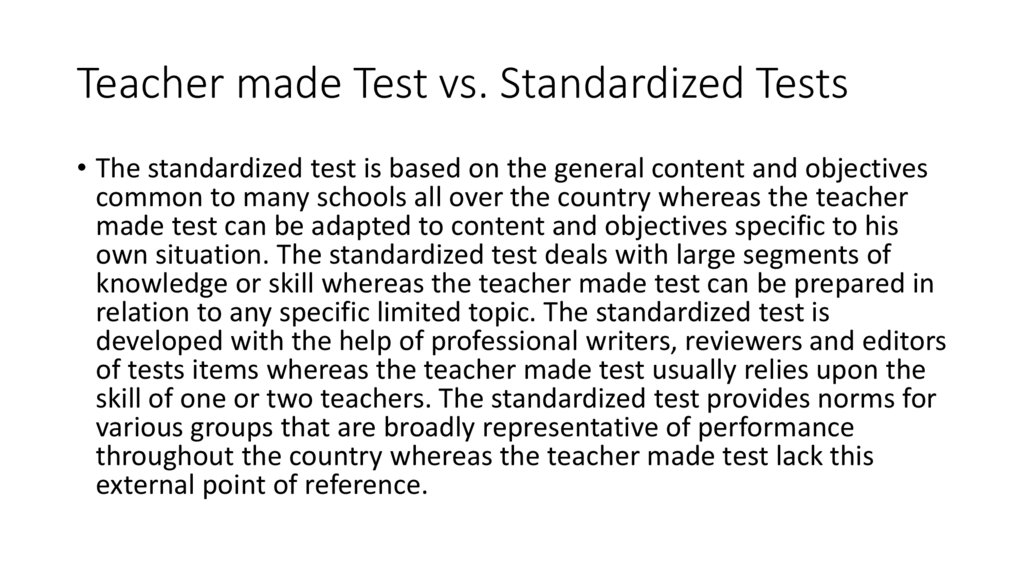 Teacher made Test vs. Standardized Tests