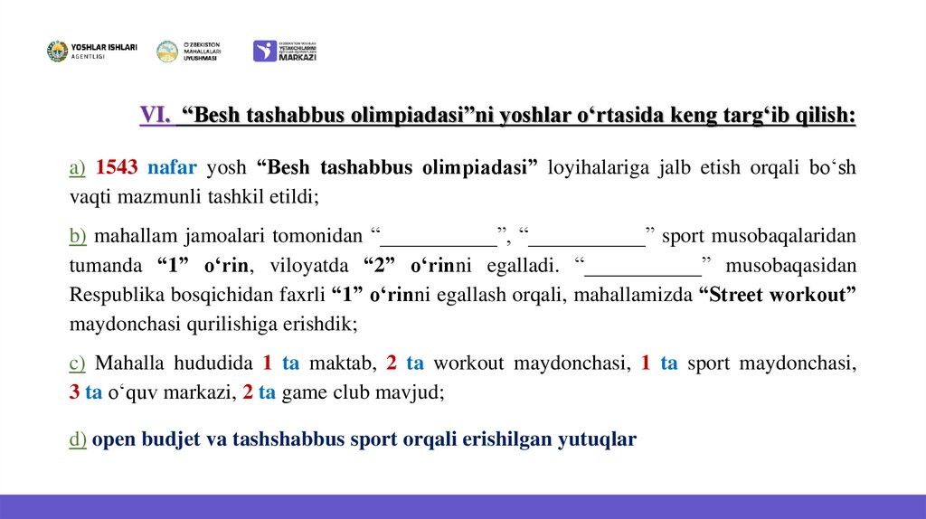 VI.  “Besh tashabbus olimpiadasi”ni yoshlar o‘rtasida keng targ‘ib qilish: