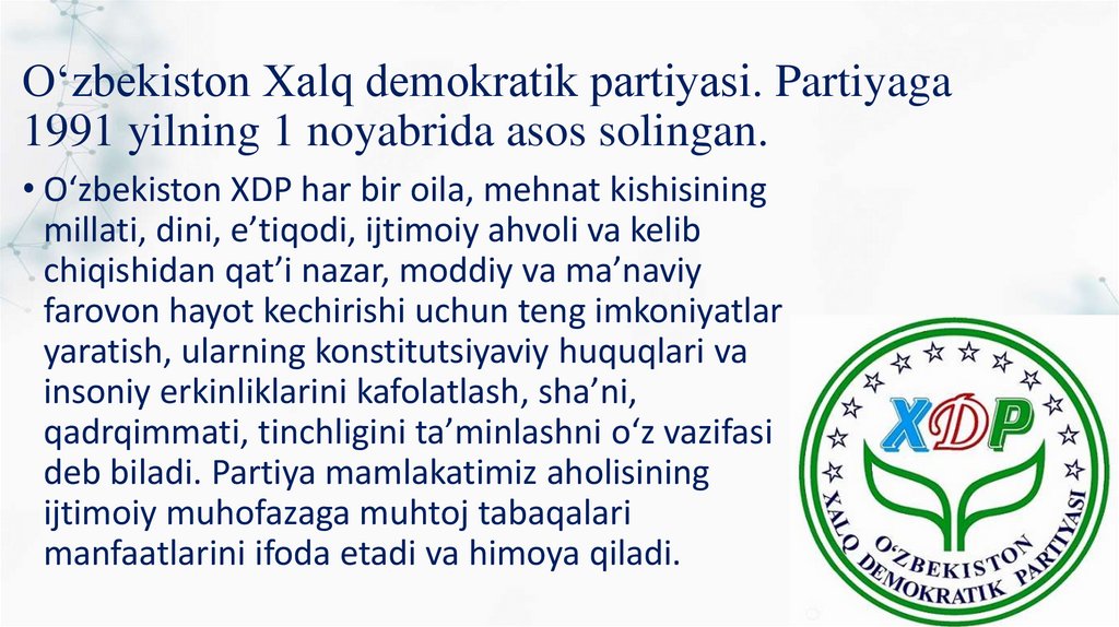 O‘zbekiston Xalq demokratik partiyasi. Partiyaga 1991 yilning 1 noyabrida asos solin­gan.