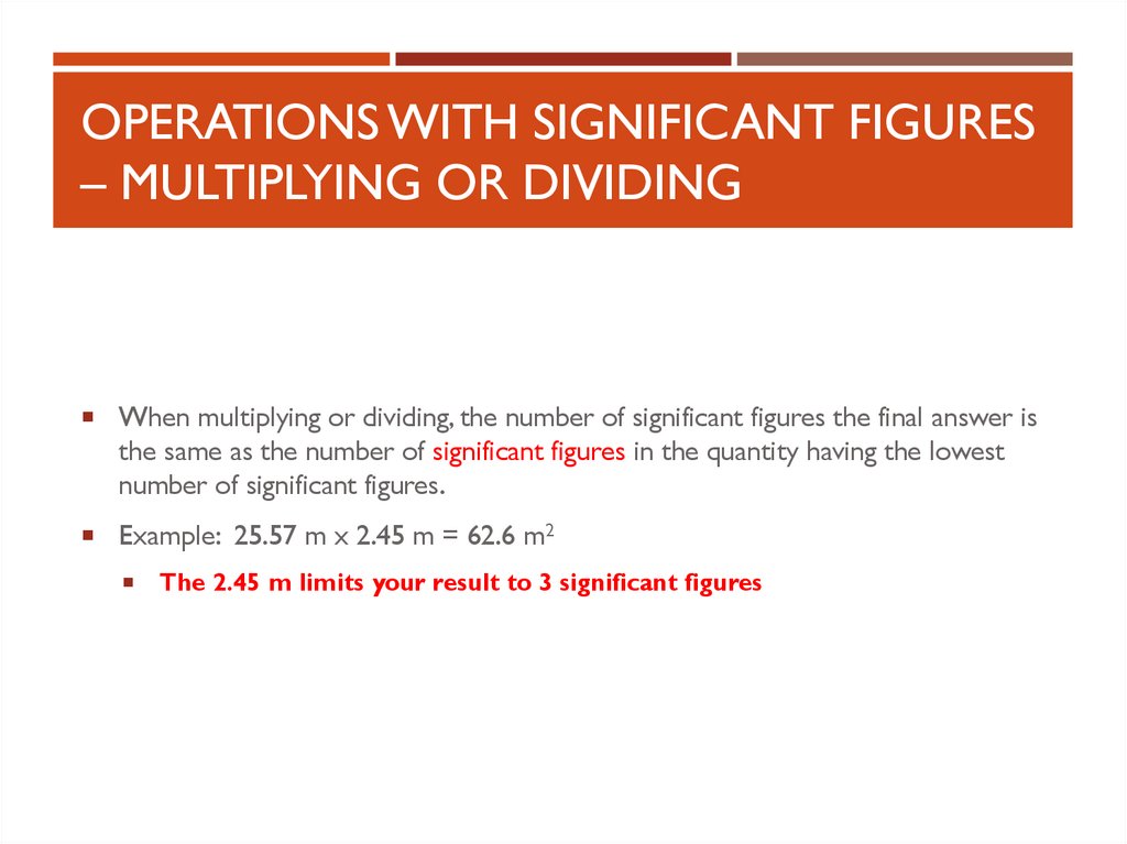 Operations with Significant Figures – Multiplying or Dividing