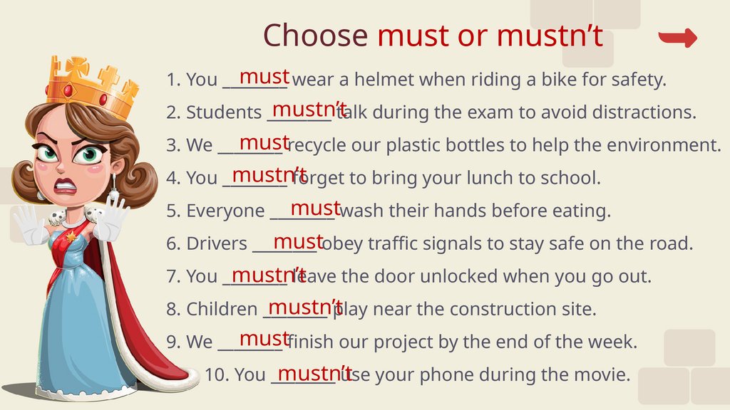 Choose must or mustn’t