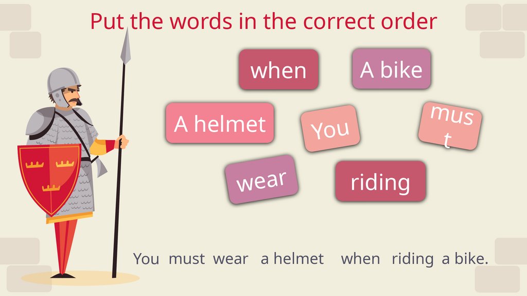 Put the words in the correct order