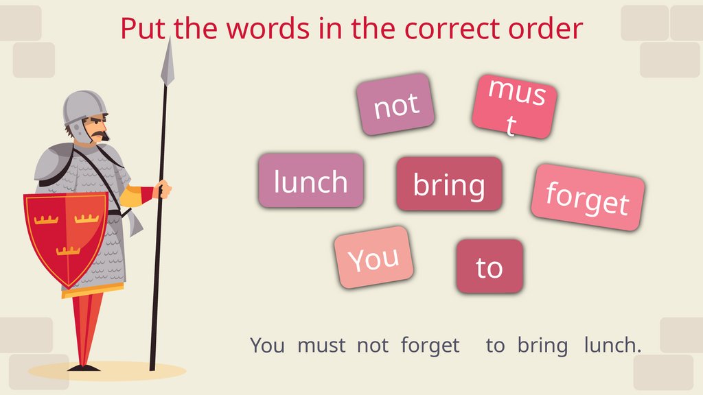 Put the words in the correct order