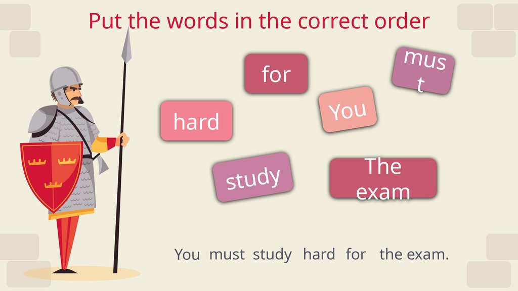 Put the words in the correct order