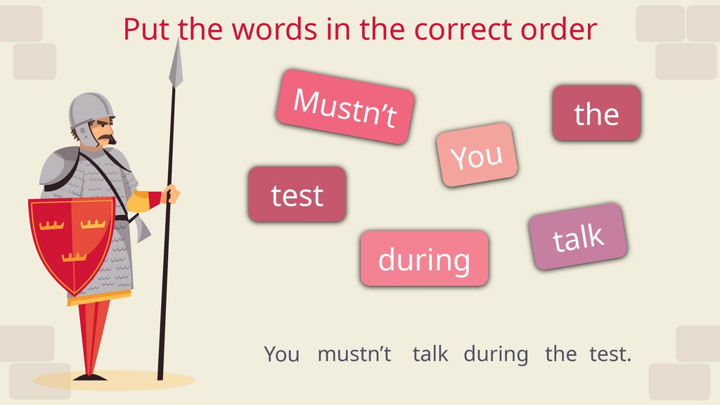 Put the words in the correct order