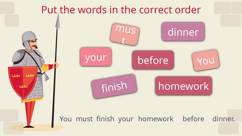 Put the words in the correct order