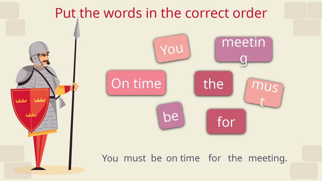 Put the words in the correct order