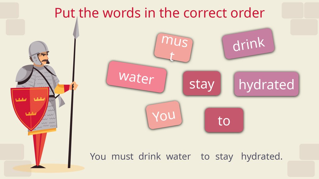 Put the words in the correct order