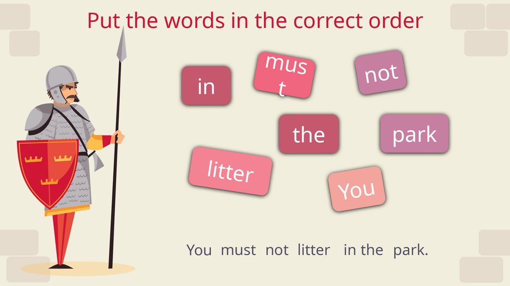 Put the words in the correct order