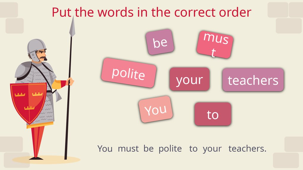 Put the words in the correct order