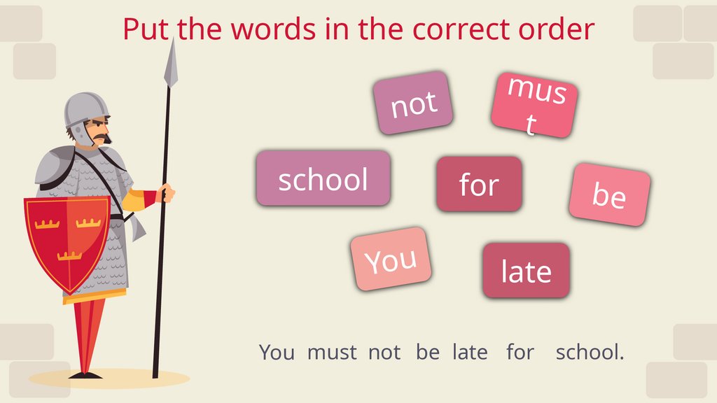 Put the words in the correct order