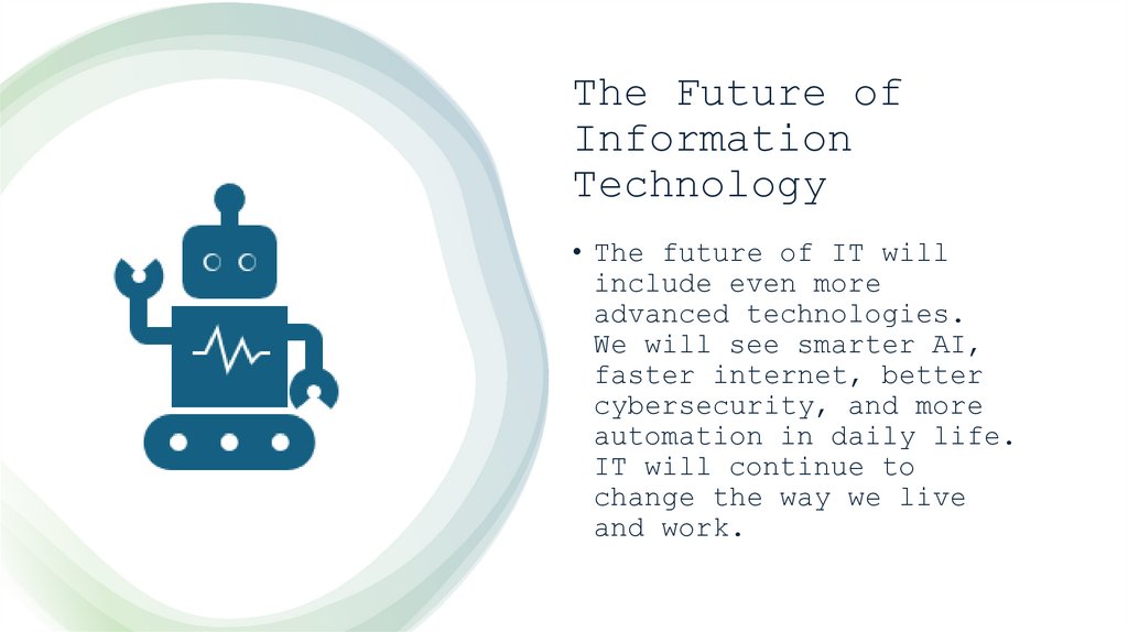 The Future of Information Technology