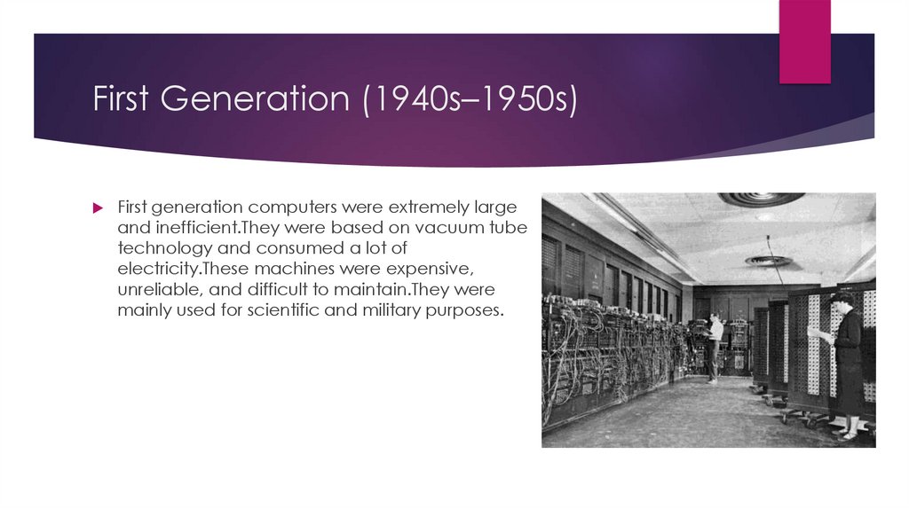 First Generation (1940s–1950s)