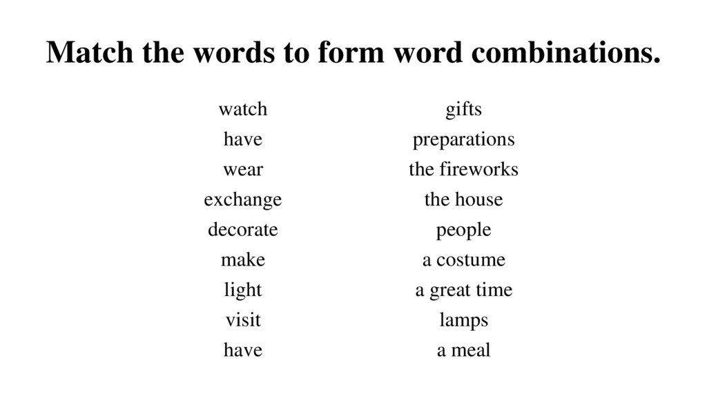 Match the words to form word combinations.