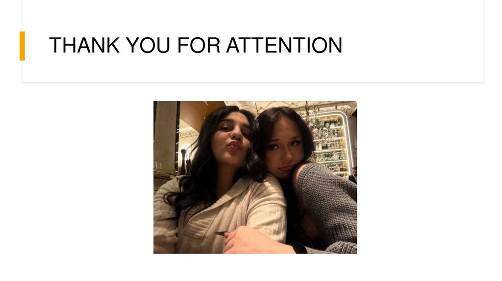 THANK YOU FOR ATTENTION