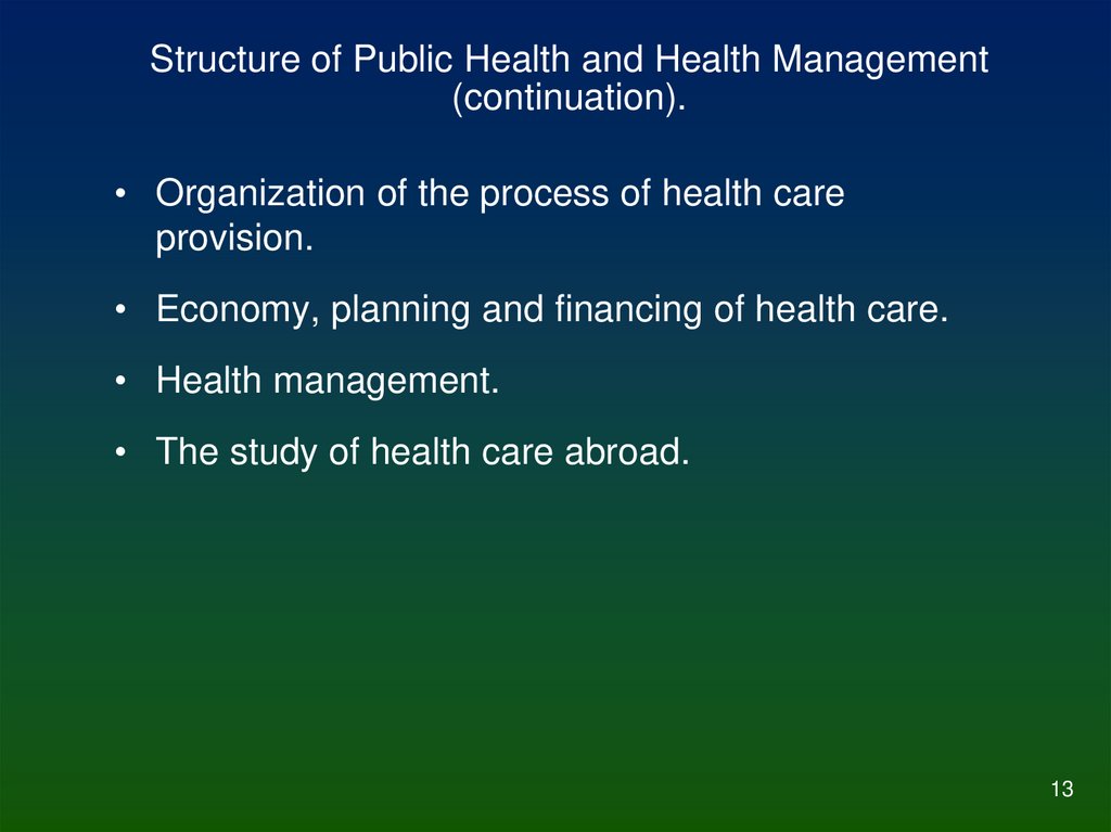 Structure of Public Health and Health Management (continuation).