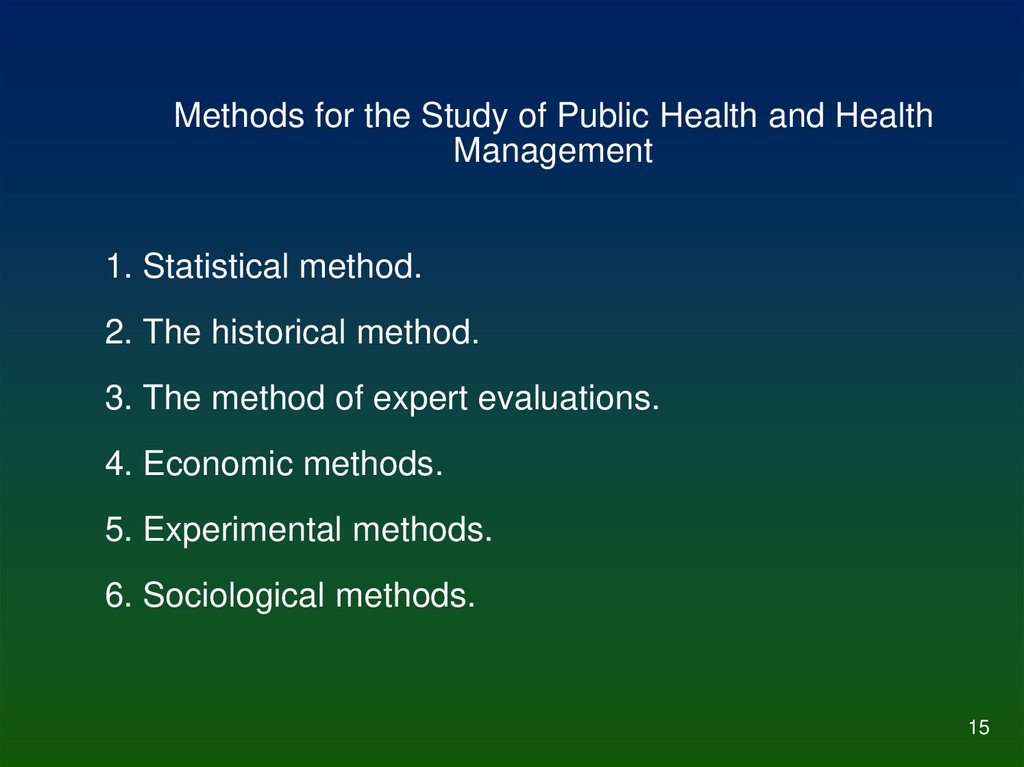 Methods for the Study of Public Health and Health Management