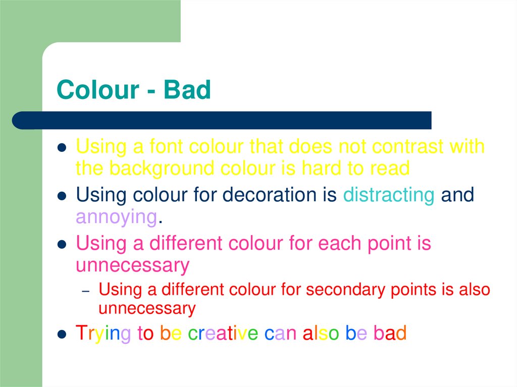 Colour - Bad